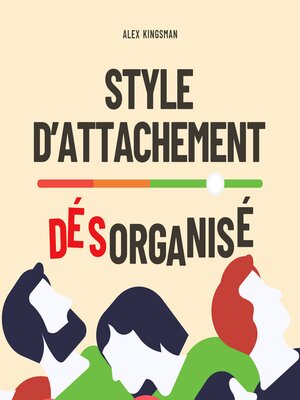 cover image of Style d'Attachement Désorganisé